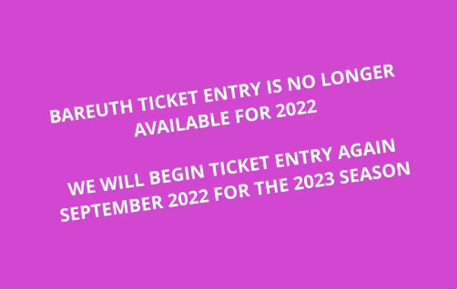 BAREUTH TICKET ENTRY IS NO LONGER AVAILABLE FOR 2022  WE WILL BEGIN TICKET ENTRY AGAIN SEPTEMBER 2022 FOR THE 2023 SEASON