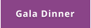 Gala Dinner