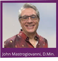 John Mastrogiovanni, D.Min.
