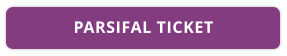 PARSIFAL TICKET