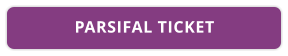 PARSIFAL TICKET
